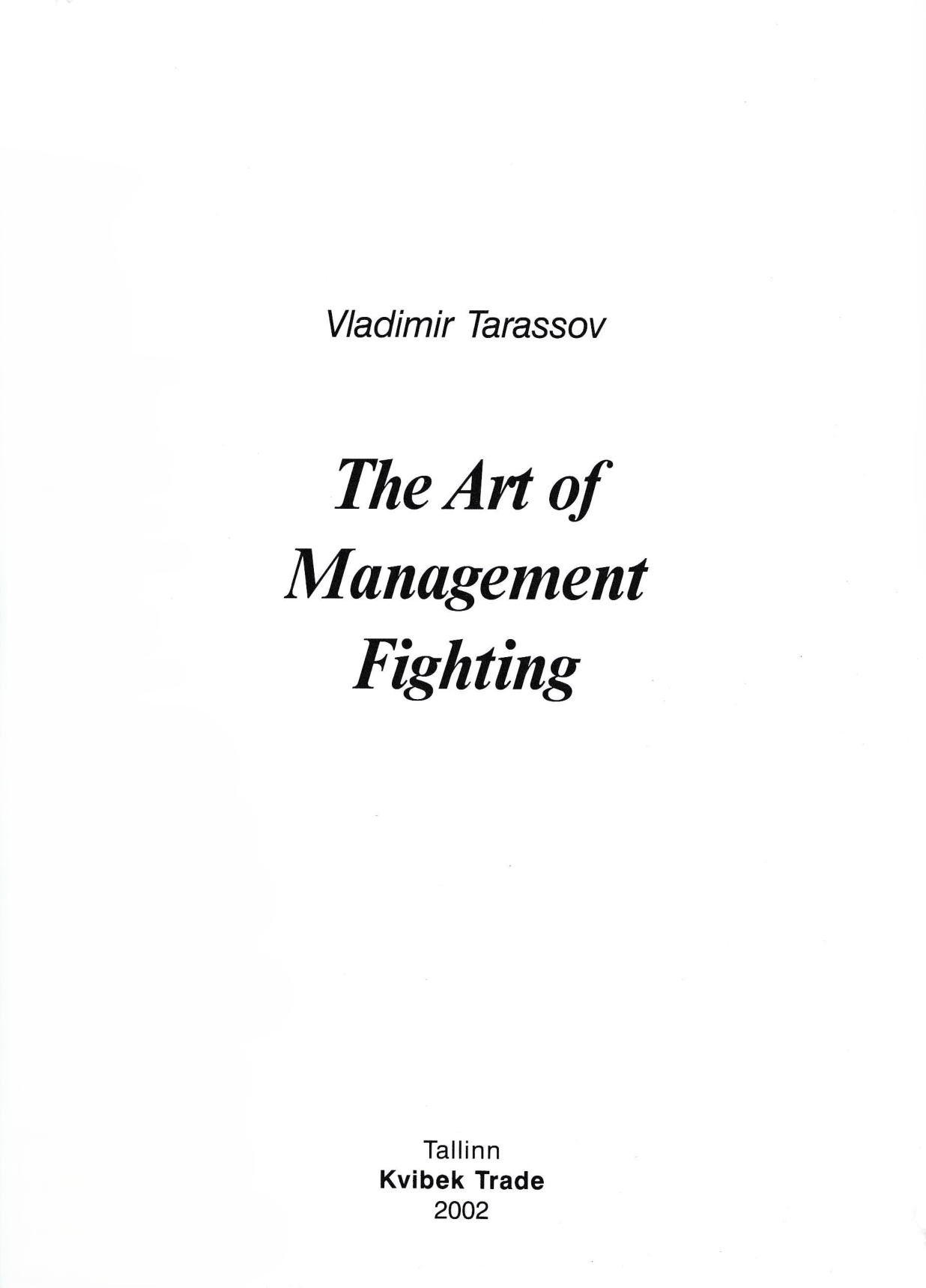 THE ART OF MANAGEMENT FIGHTING