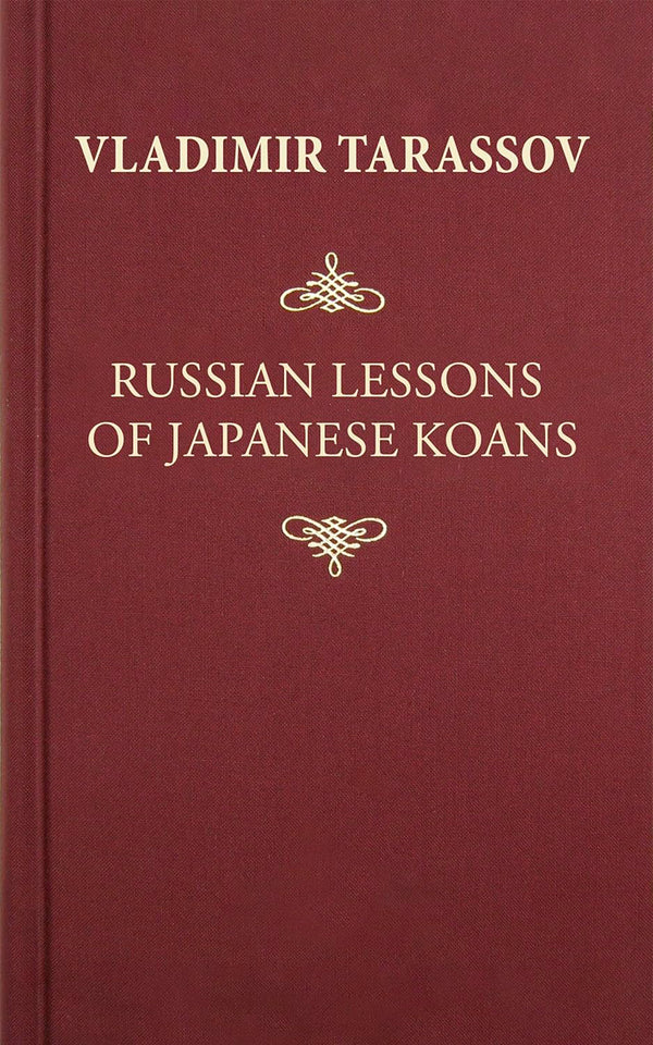 RUSSIAN LESSONS OF JAPANESE KOANS